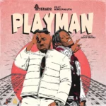 Amerado – Playman ft. King Paluta
