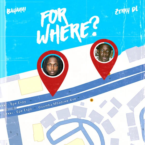 Bayanni – For Where? ft. Zerrydl
