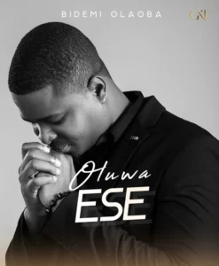 Bidemi Olaoba – Oluwa Ese