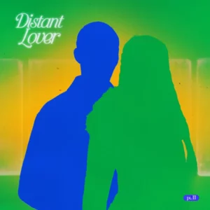 bLAck pARty – Distant Lover Pt. II ft. Budah