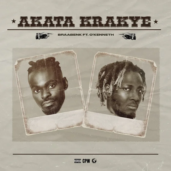 Braabenk – Akata Krakye Ft. O’Kenneth