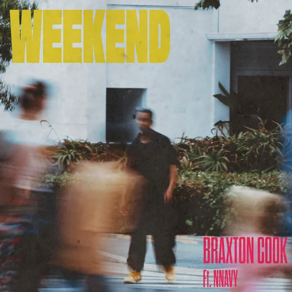 Braxton Cook – Weekend ft. NNAVY