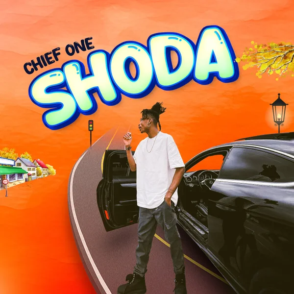Chief One – Shoda Mp3 Download