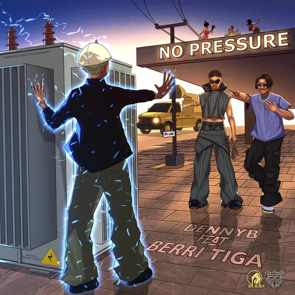 DennyB – NO PRESSURE Ft. Berri-Tiga