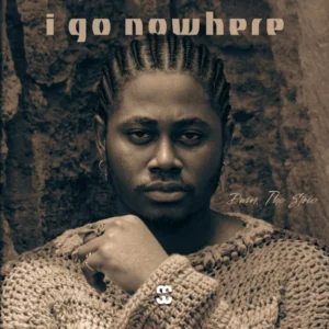 Dwin – I Go Nowhere Ft. The Stoic