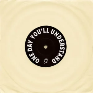 Felix Ames – One Day You’ll Understand