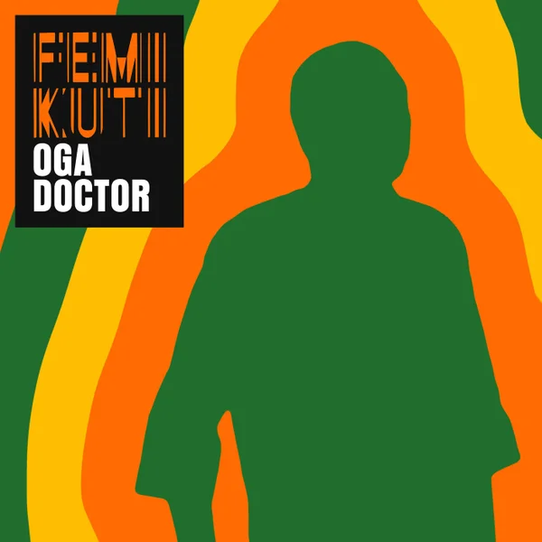 Femi Kuti – Oga Doctor Mp3 Download
