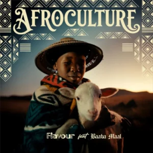 Flavour – Afroculture ft. Baaba Maal