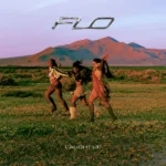 FLO – Caught Up