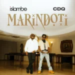 Islambo – Marindoti Ft. CDQ