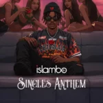 Islambo – Singles Anthem