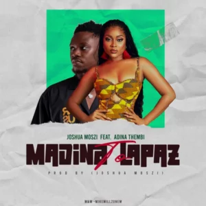 Joshua Moszi – Madina to Lapaz ft. Adina Thembi