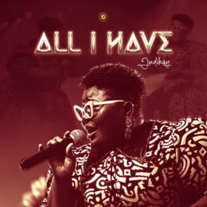 Judikay – All I  Have
