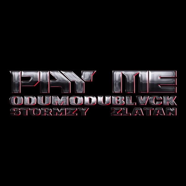ODUMODUBLVCK – PAY ME ft. Stormzy & Zlatan