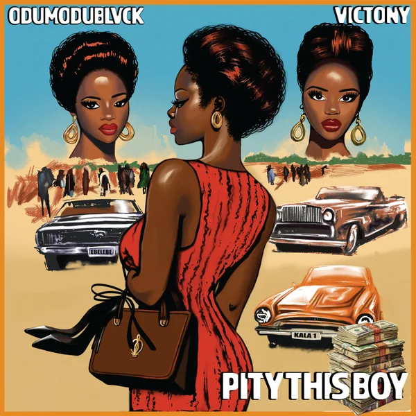 ODUMODUBLVCK – PITY THIS BOY Ft. Victony