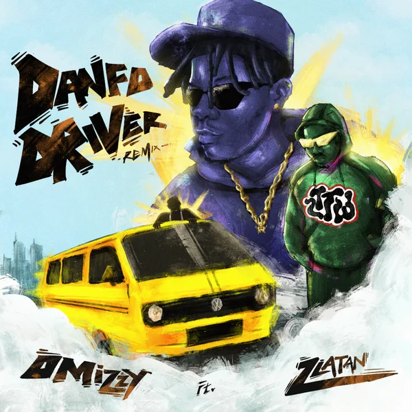 Omizzy – Danfo Driver II ft. Zlatan
