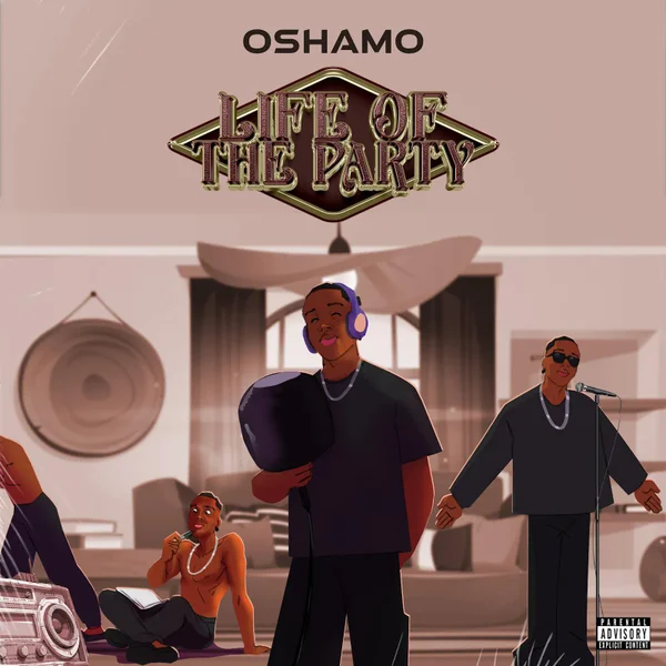 oSHAMO – Life of the Party Mp3 Download