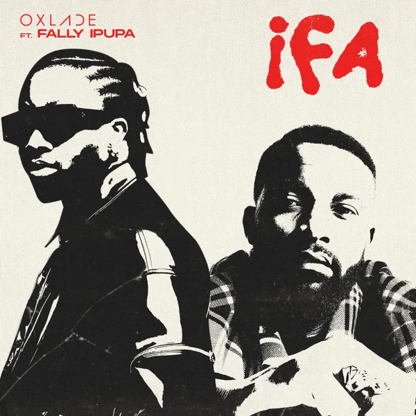 Oxlade – IFA ft. Fally Ipupa Mp3 Download