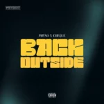 Phyno – Back Outside Ft. Cheque