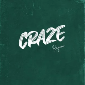 Rayona – CRAZE