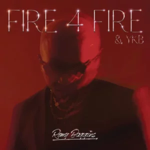 Remy Baggins – Fire 4 Fire Ft. YKB