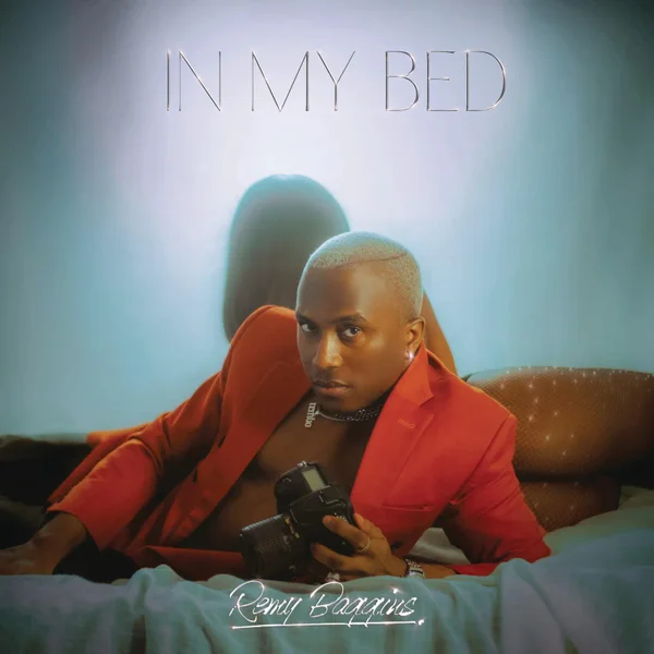 Remy Baggins – In My Bed