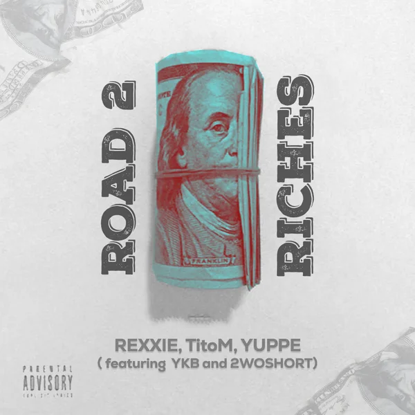 Rexxie – ROAD 2 RICHES ft. TitoM, Yuppe, YKB & 2woShortRSA
