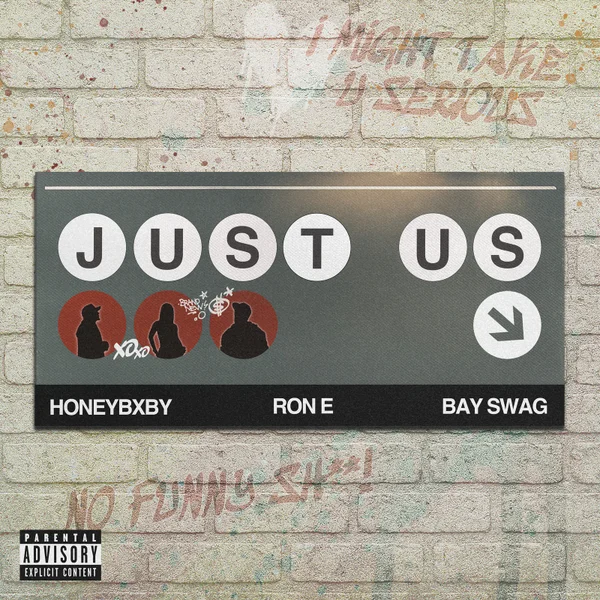 Ron E – Just Us Ft. Honey Bxby & Bay Swag