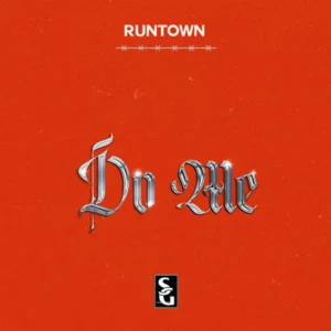 Runtown – Do Me