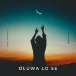 Sam Adeniji – Oluwa Lo Se ft. Oddave