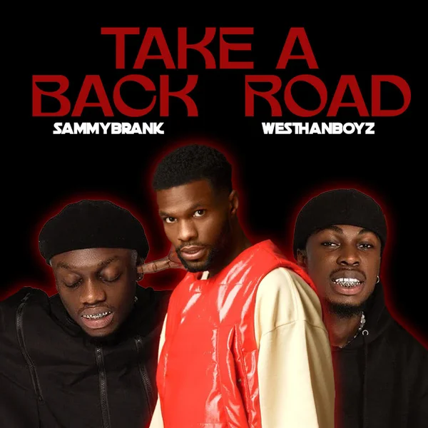 Sammy Brank – Take A Back Road ft. Westhanboyz Mp3 Download