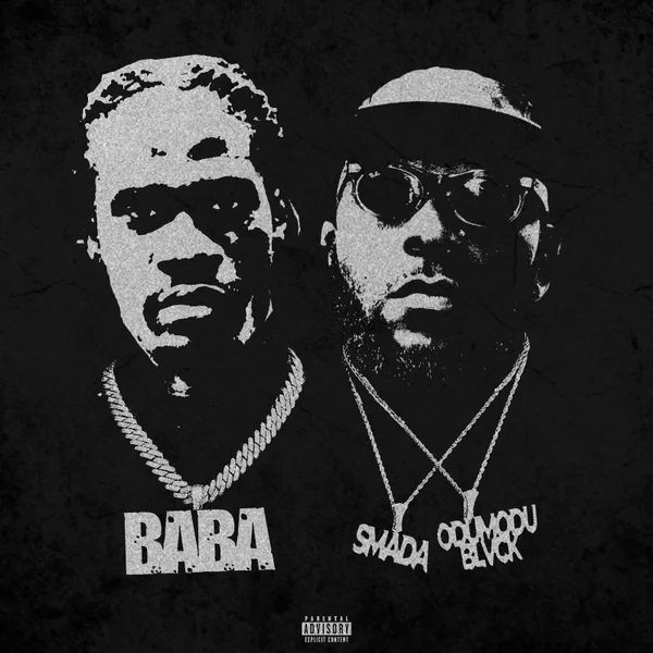 Smada – BABA ft. Odumodublvck Mp3 Download