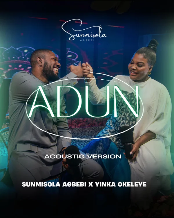 Sunmisola Agbebi – Adun Acoustic ft. Yinka Okeleye