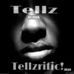 Tellz Ikima – Life (2015)