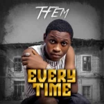 Tfem – Everytime
