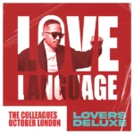 The Colleagues – It’s Your Love ft. October London