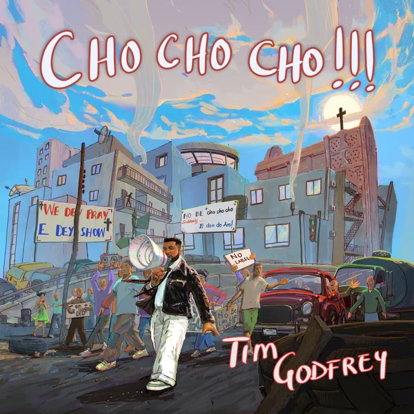 Tim Godfrey – Cho Cho Cho