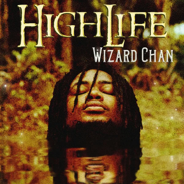 Wizard Chan – HighLife Mp3 Download