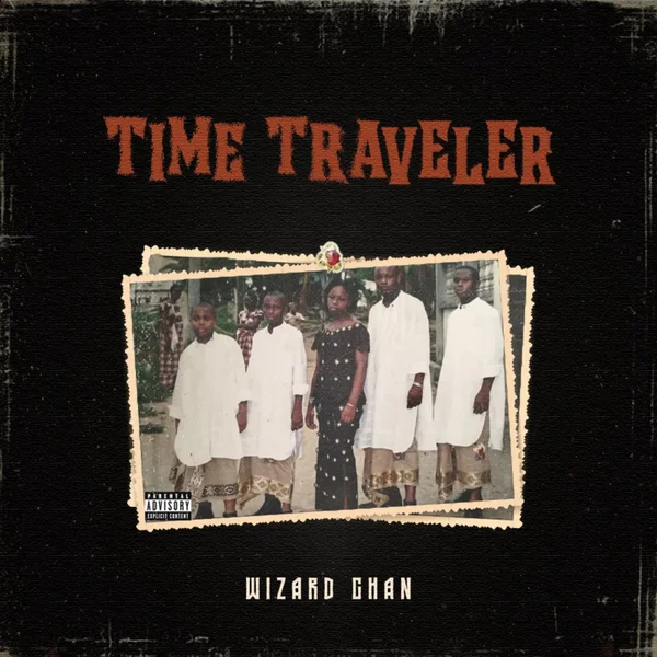 Wizard Chan – Time Traveler Mp3 Download