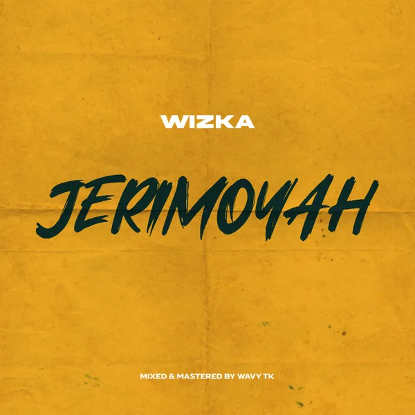 Wizka – Jerimoyah Mp3 Download