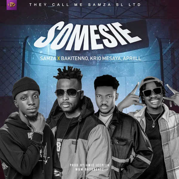 SAMZA – Somesie ft. Bakitenno, Krio Mesaya & ApriiLL